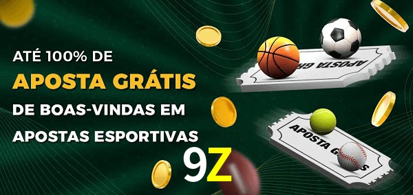 9Z Ate 100% de Aposta Gratis